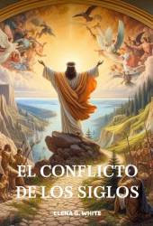 EL CONFLICTO DE LOS SIGLOS ELENA G. THE WHITE