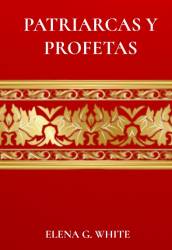 PATRIARCAS Y PROFETAS ELENA G. WHITE TAPA DURA CLÁSICO